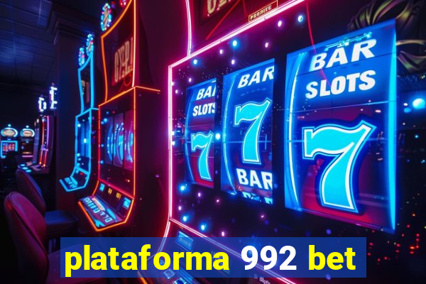 plataforma 992 bet